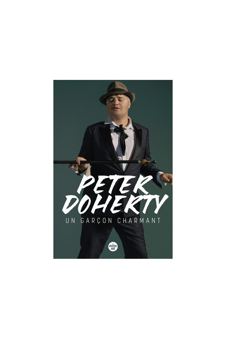 Un garçon charmant - Peter DOHERTY - CHERCHE MIDI