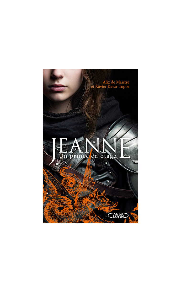 Jeanne - Un prince en otage - Alix de Maistre - MICHEL LAFON