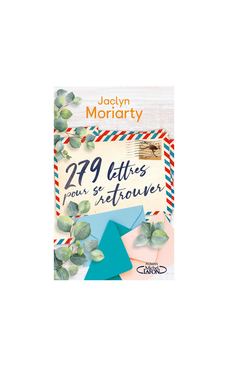 279 lettres pour se retrouver - JACLYN MORIARTY - MICHEL LAFON