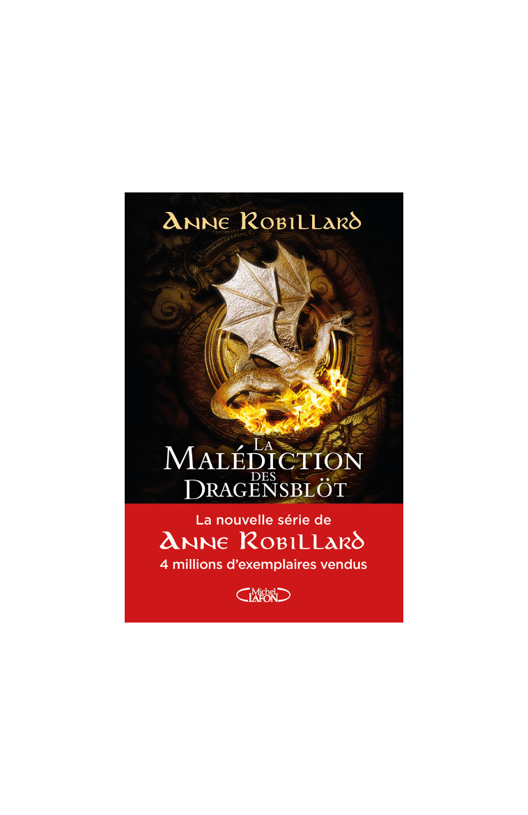 La malédiction des Dragensblöt - Tome 1 - Anne Robillard - MICHEL LAFON