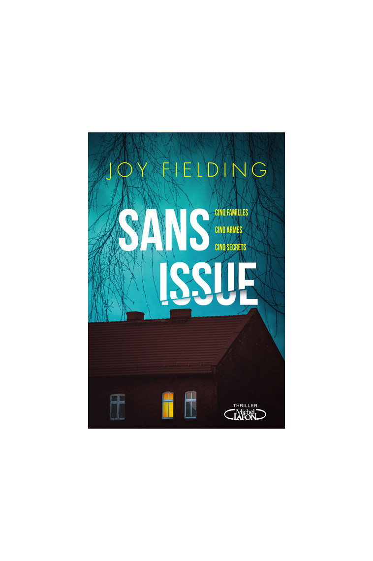 Sans issue - Joy Fielding - MICHEL LAFON