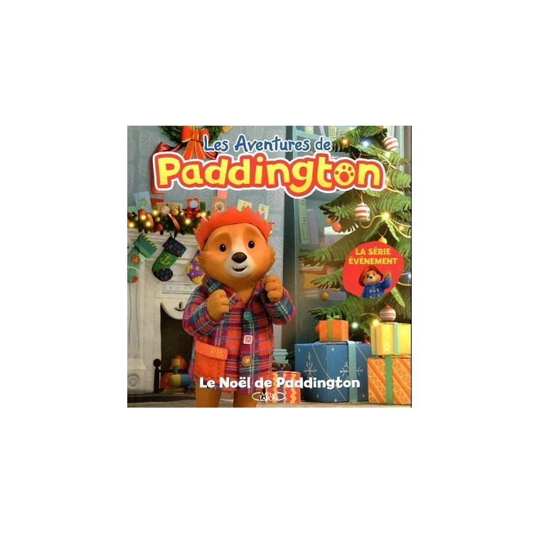 Les Aventures de Paddington - Le Noël de Paddington - Michael Bond - MICHEL LAFON