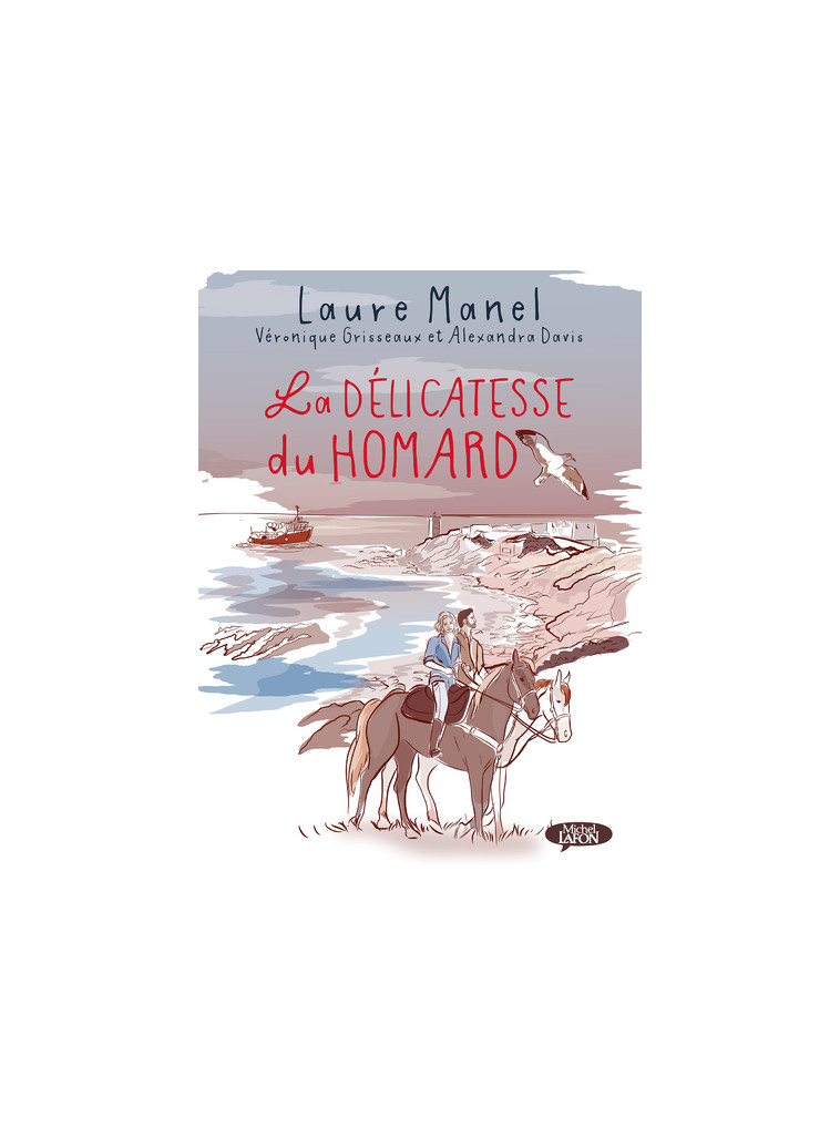 La délicatesse du homard - Laure Manel - MICHEL LAFON