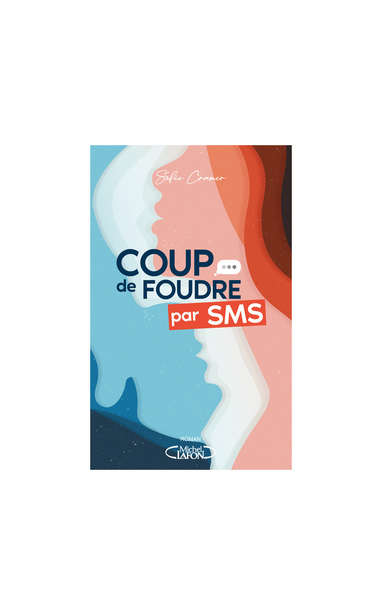 Coup de foudre par SMS - Sofie Cramer - MICHEL LAFON