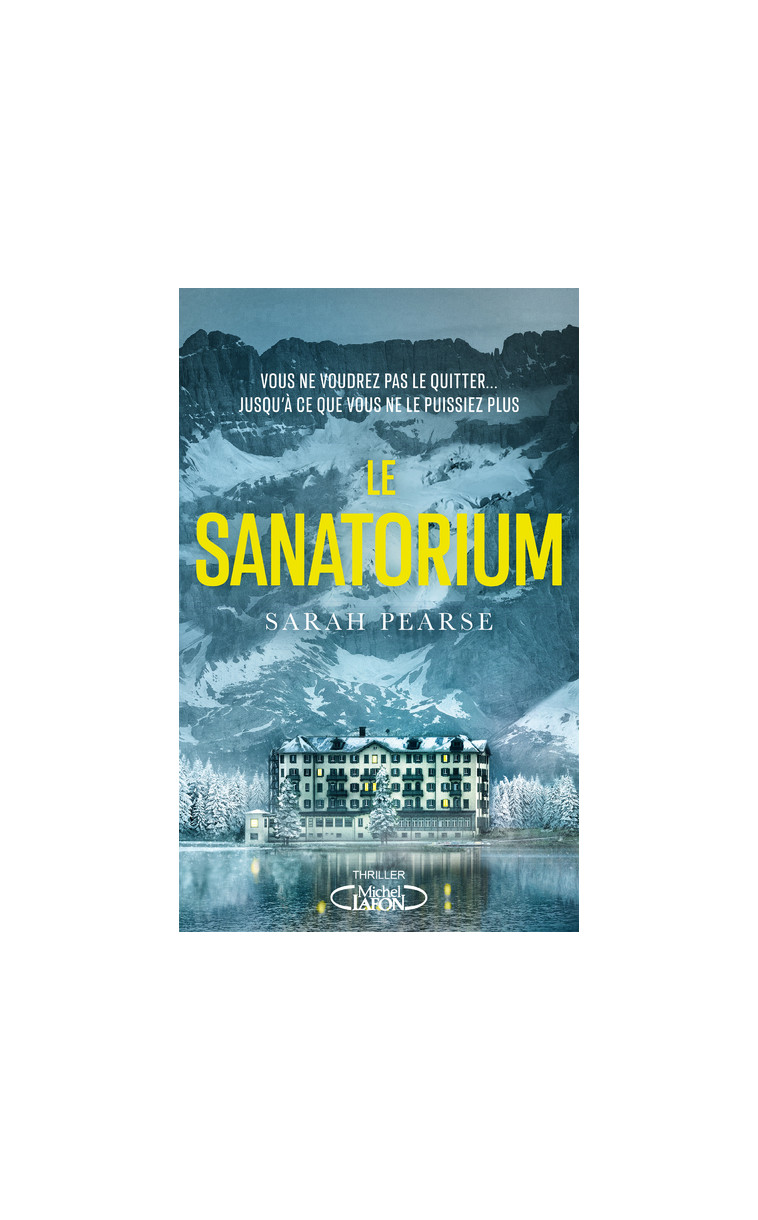 Le Sanatorium - Sarah Pearse - MICHEL LAFON