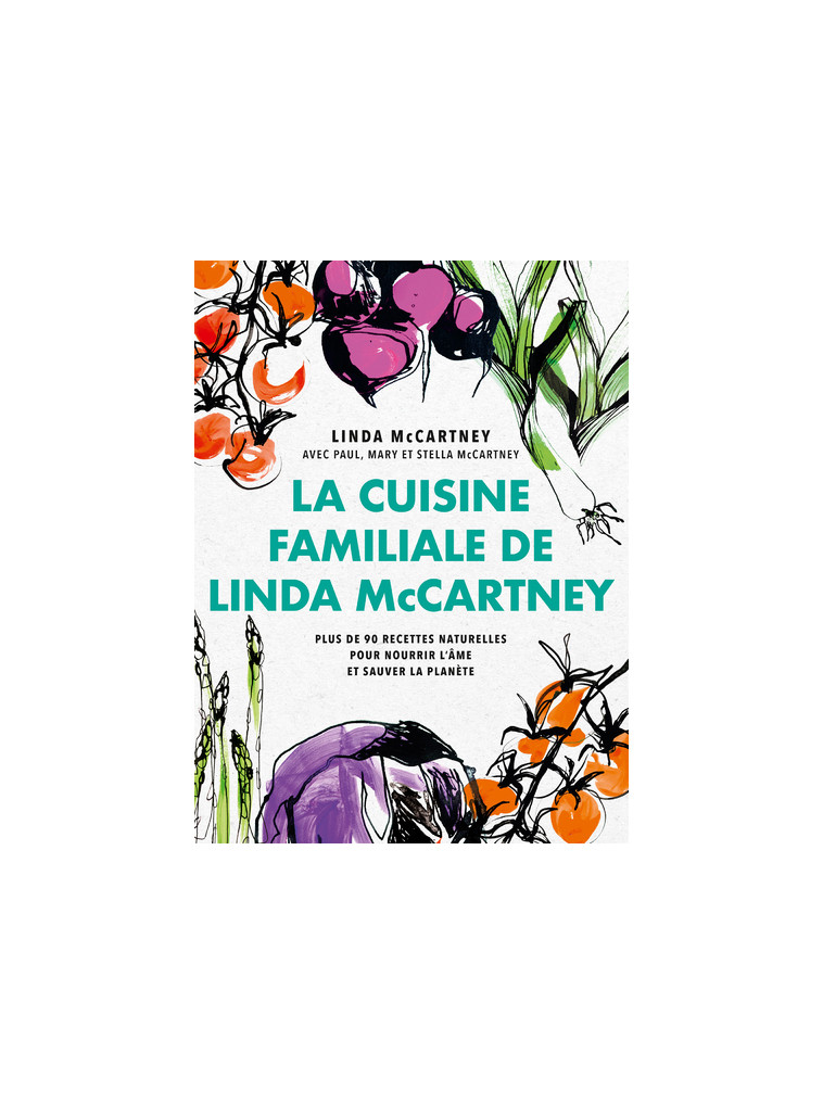 La Cuisine familiale de Linda McCartney - Linda McCartney - MICHEL LAFON