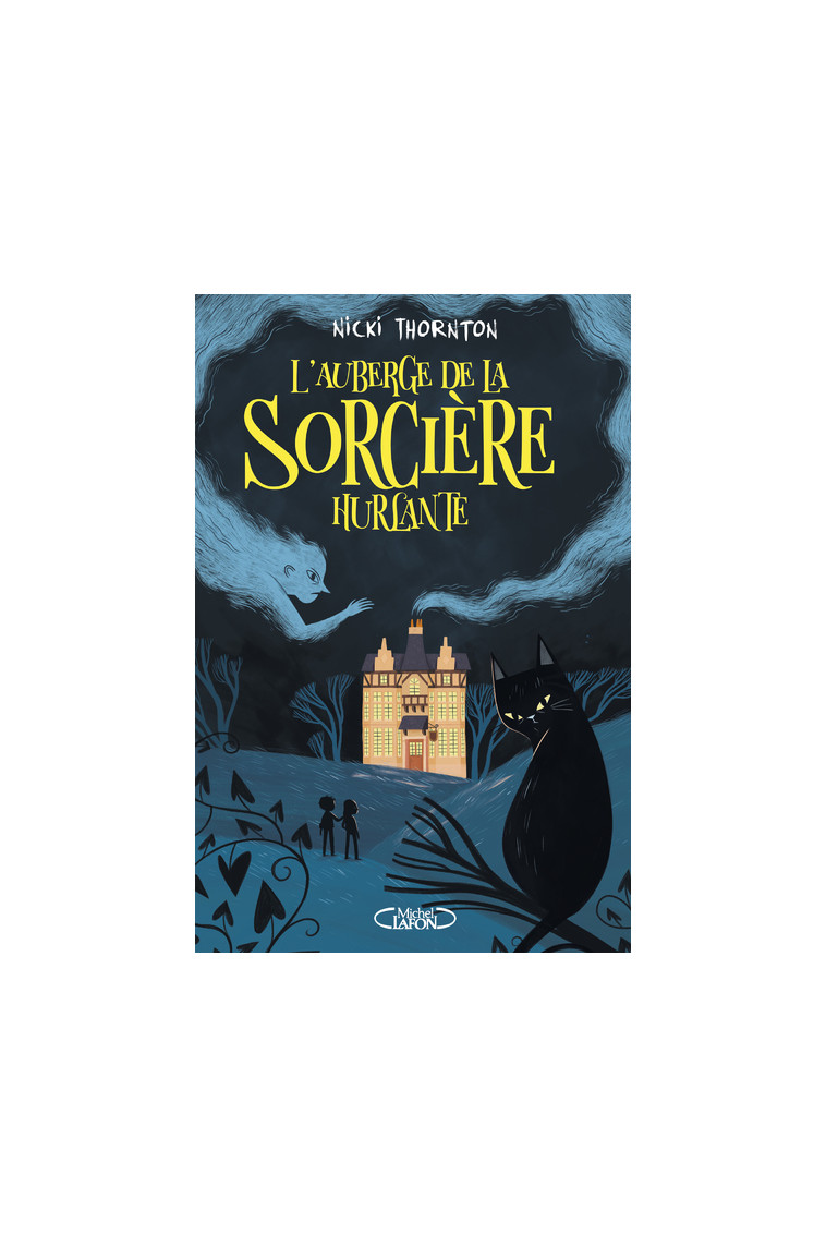 L'auberge de la sorcière hurlante - Nicki Thornton - MICHEL LAFON