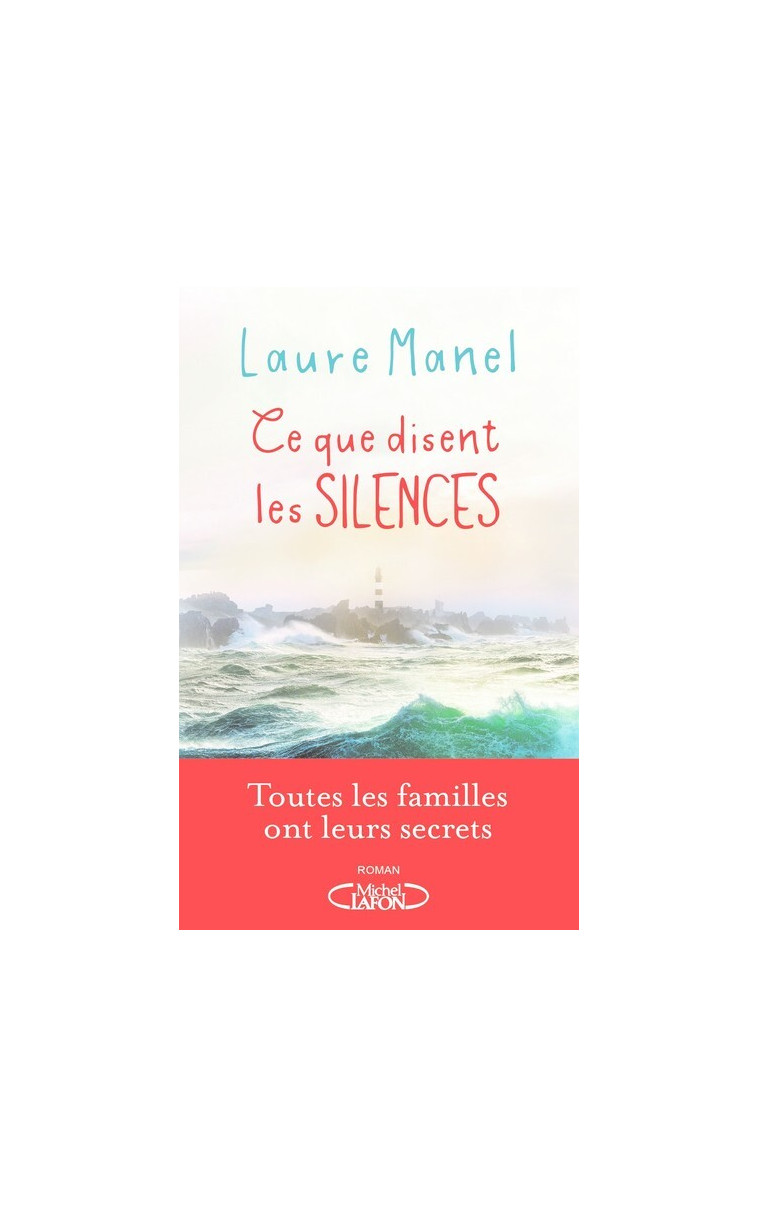 Ce que disent les silences - Laure Manel - MICHEL LAFON