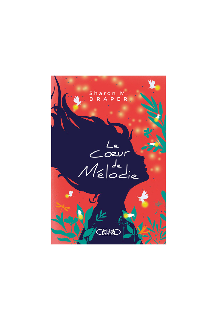 Le Coeur de Mélodie - Sharon M. Draper - MICHEL LAFON