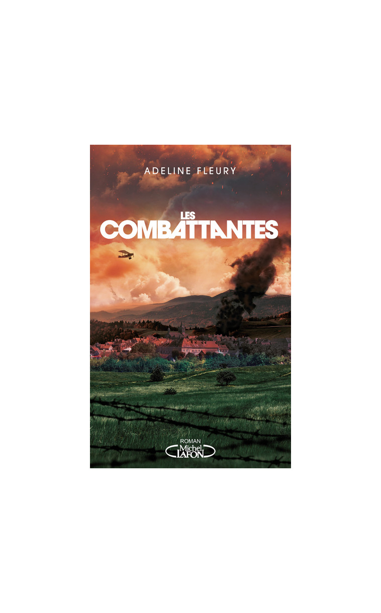 Les combattantes - Adeline Fleury - MICHEL LAFON