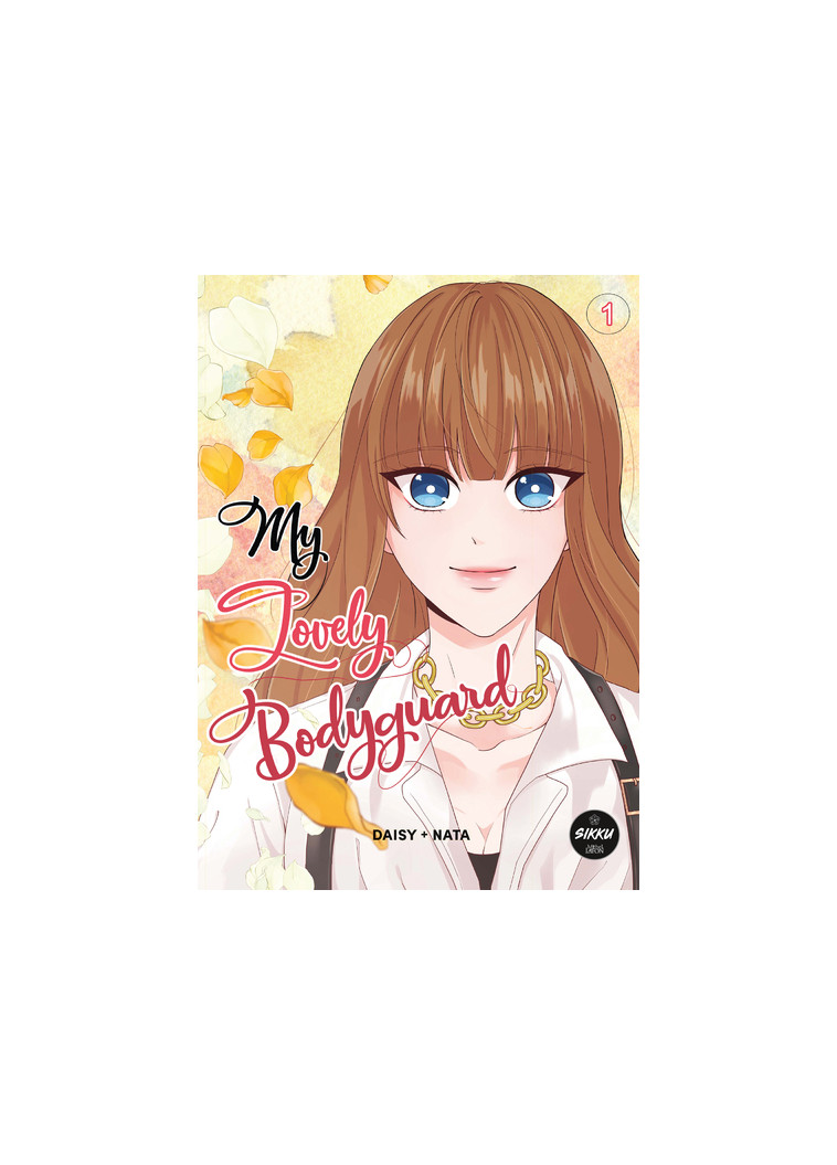 My Lovely Bodyguard - Tome 1 -  Daisy - SIKKU