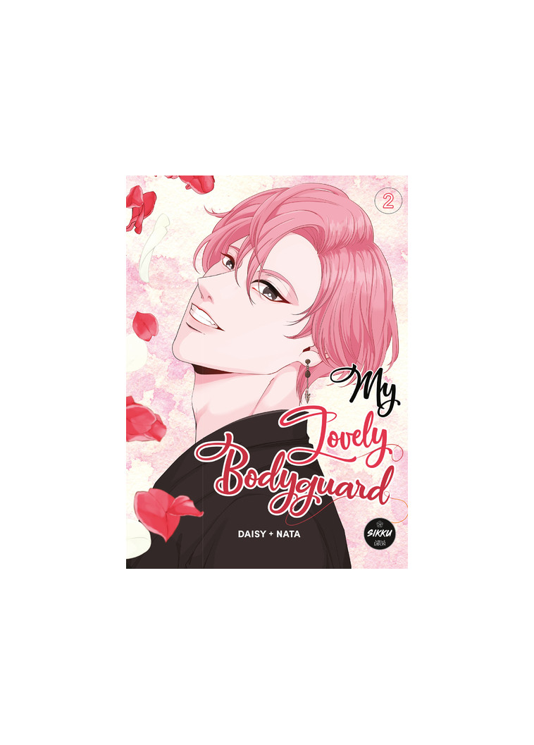 My Lovely Bodyguard - Tome 2 -  Daisy - SIKKU