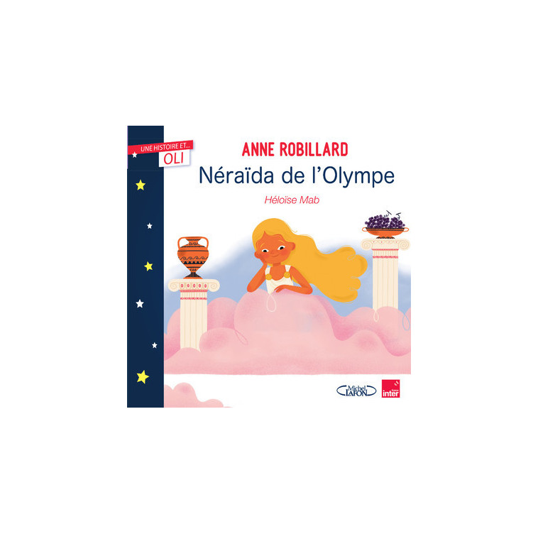 OLI - Neraïda de l'Olympe - Anne Robillard - MICHEL LAFON