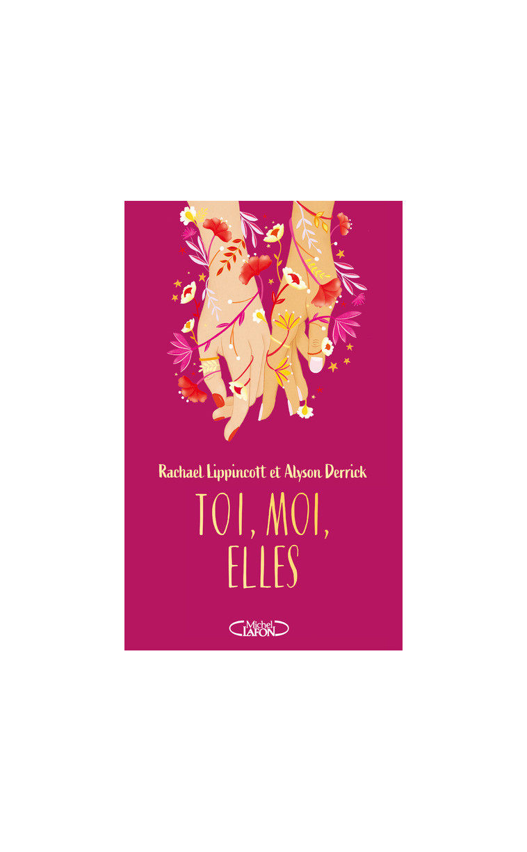 Toi, moi, elles - Rachael Lippincott - MICHEL LAFON