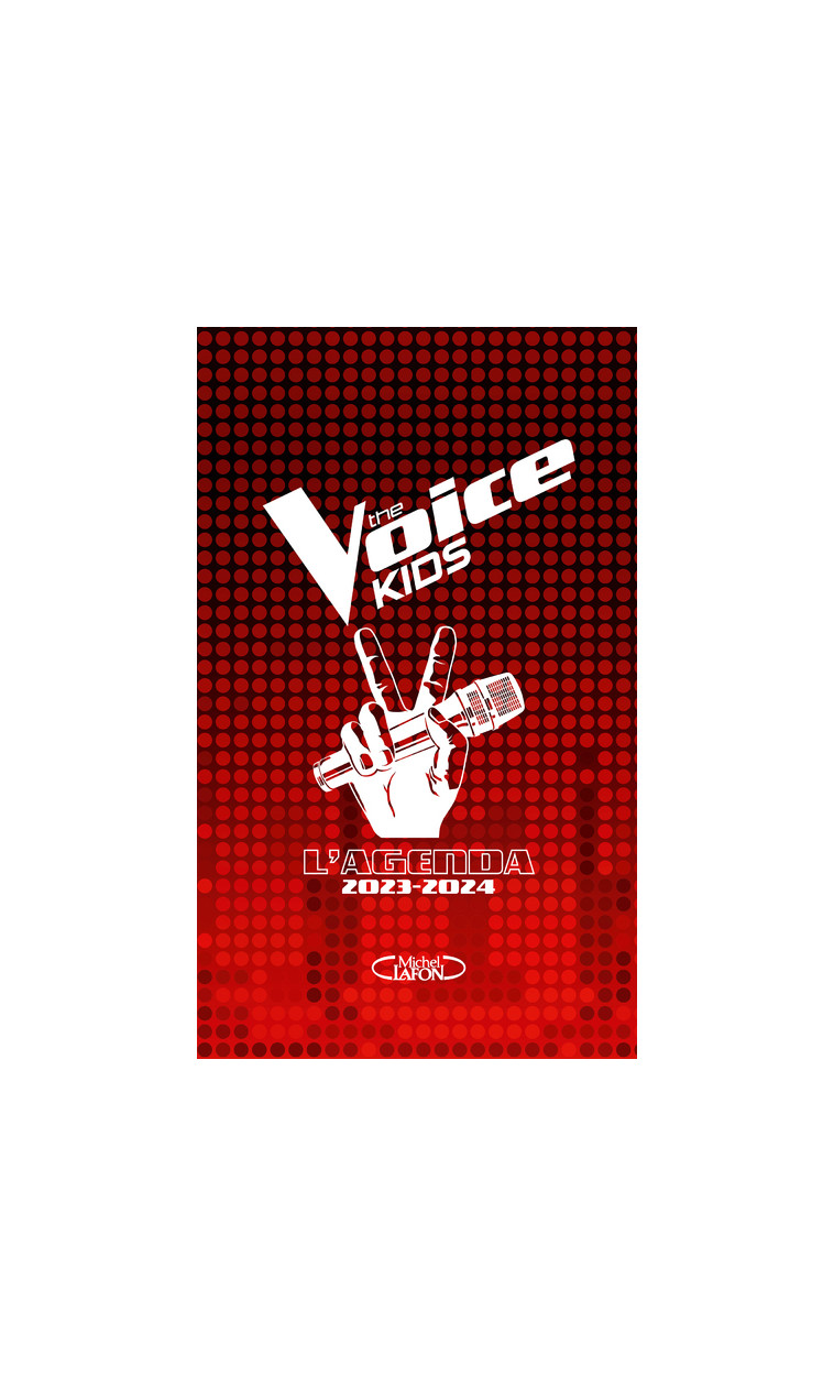 L'agenda The Voice Kids 2023-2024 -  Collectif - MICHEL LAFON