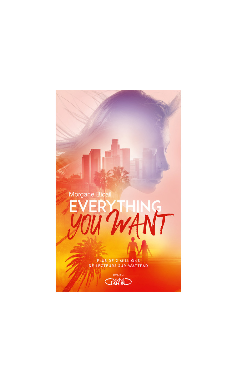 Everything you want - Morgane Bicail - MICHEL LAFON