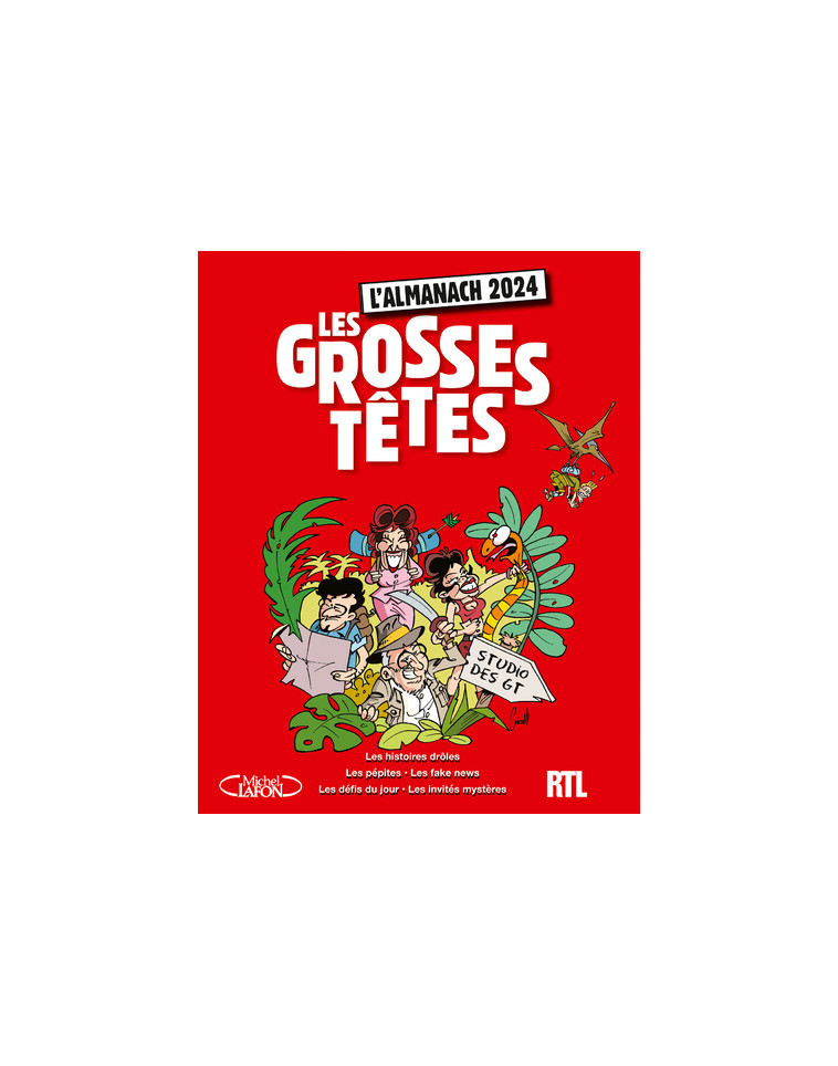 L'almanach des Grosses Têtes 2024 -  RTL - MICHEL LAFON