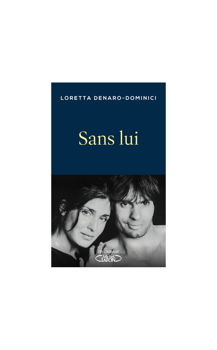 Sans lui - Loretta Denaro - MICHEL LAFON