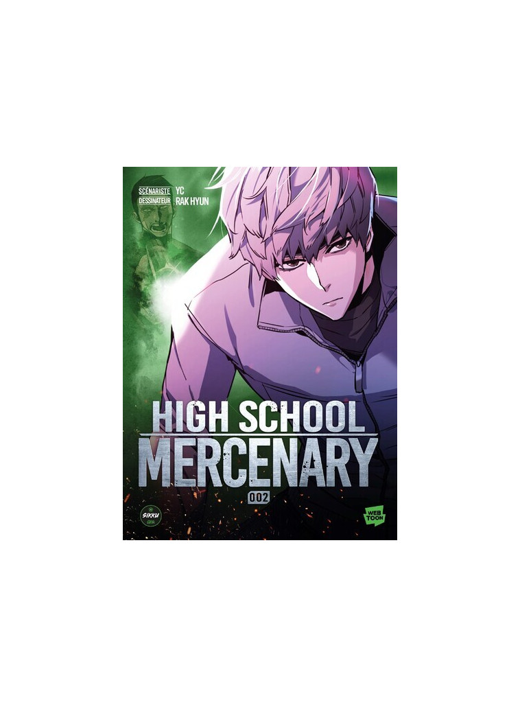 High School Mercenary - Tome 2 - Rak Hyun - SIKKU WEBTOON