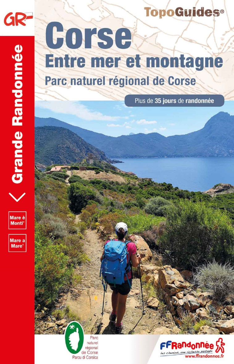 Corse : Entre mer et montagne -  Collectif - FFRP