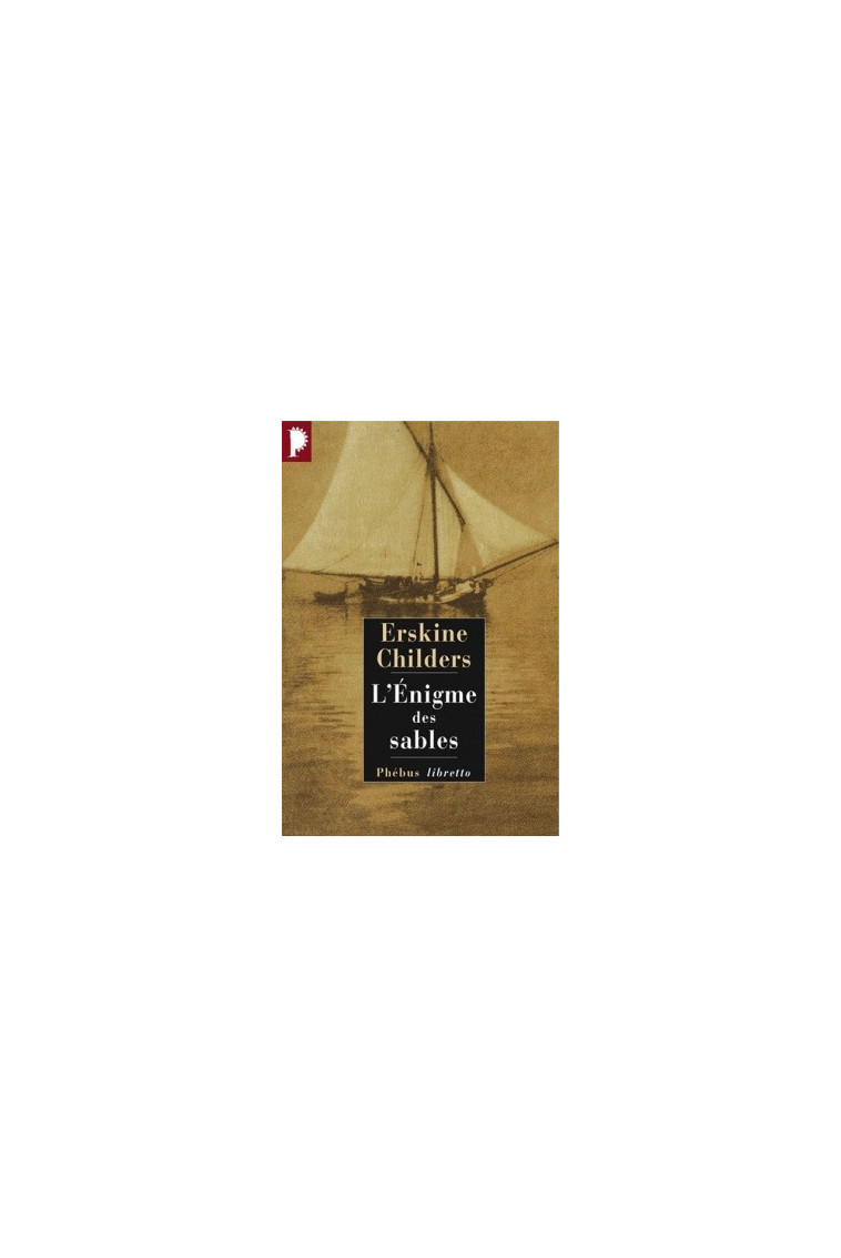 L'énigme des sables - Erskine Childers - LIBRETTO