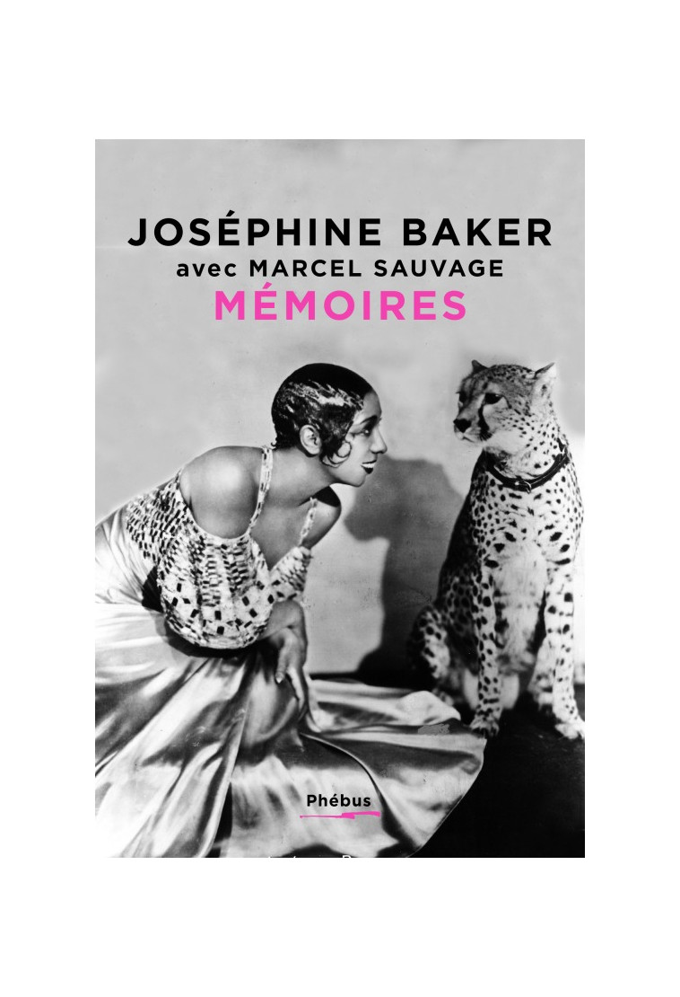 Mémoires - Josephine Baker - PHEBUS