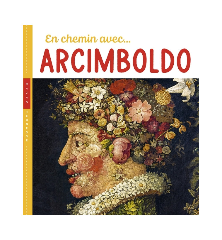 En chemin avec Arcimboldo - Didier Baraud - HAZAN