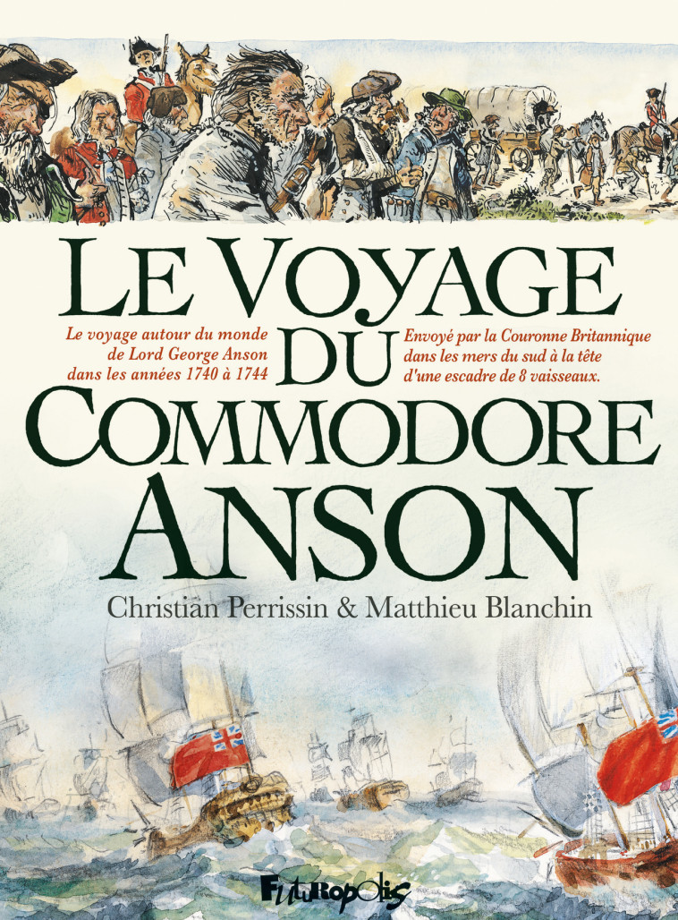 Le Voyage du Commodore Anson - Matthieu Blanchin - FUTUROPOLIS