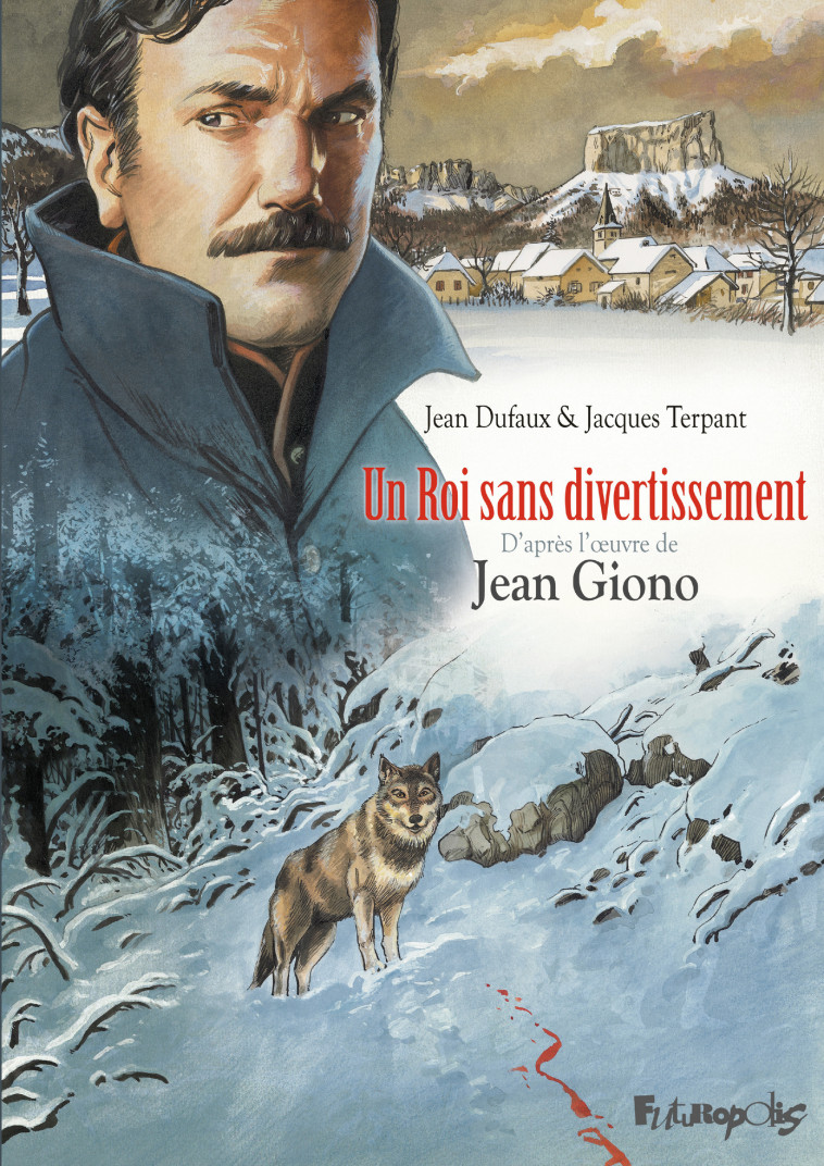 Un Roi sans divertissement - Jean Dufaux - FUTUROPOLIS