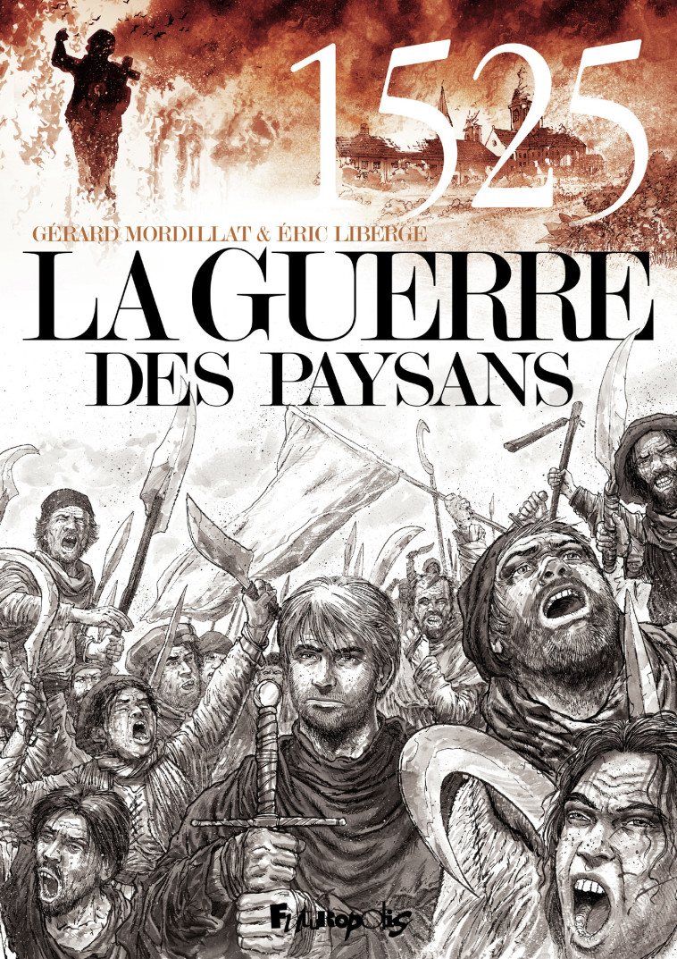 La guerre des paysans - Eric Liberge - FUTUROPOLIS