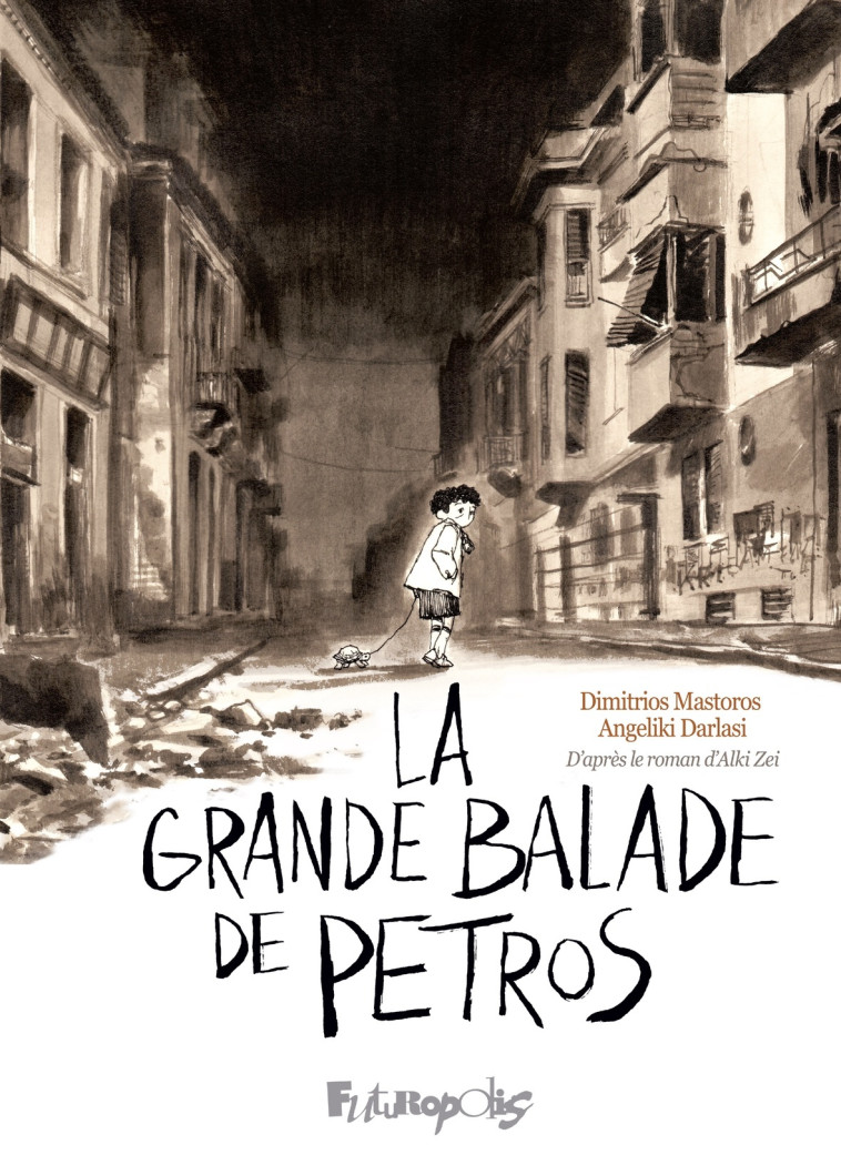 La grande balade de Petros - Dimitrios Mastoros - FUTUROPOLIS