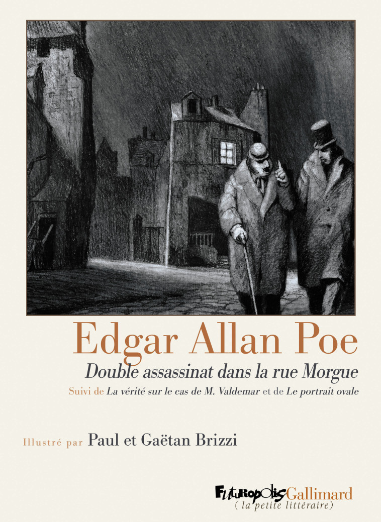 Double assassinat dans la rue Morgue/La vérité sur le cas de M. Valdemar/Le portrait ovale - Paul Brizzi - FUTUROPOLIS