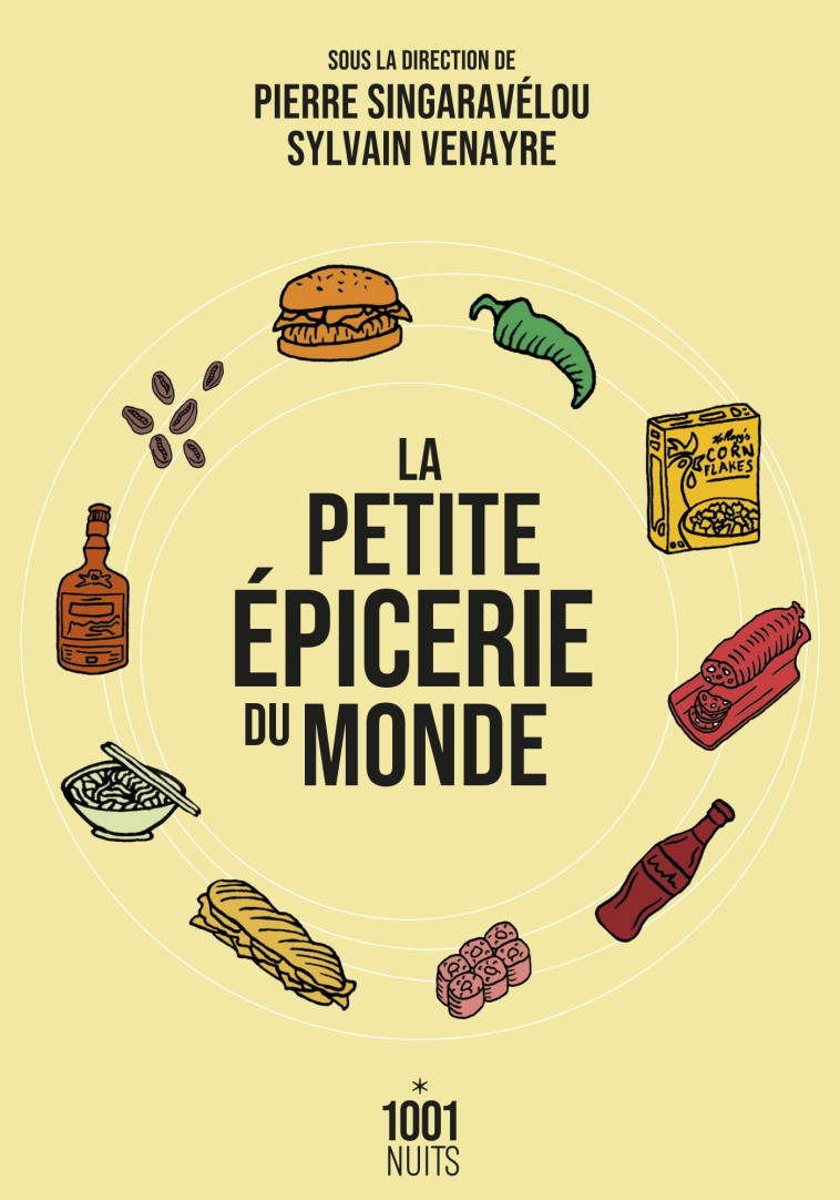 La petite épicerie du monde - Sylvain Venayre - 1001 NUITS