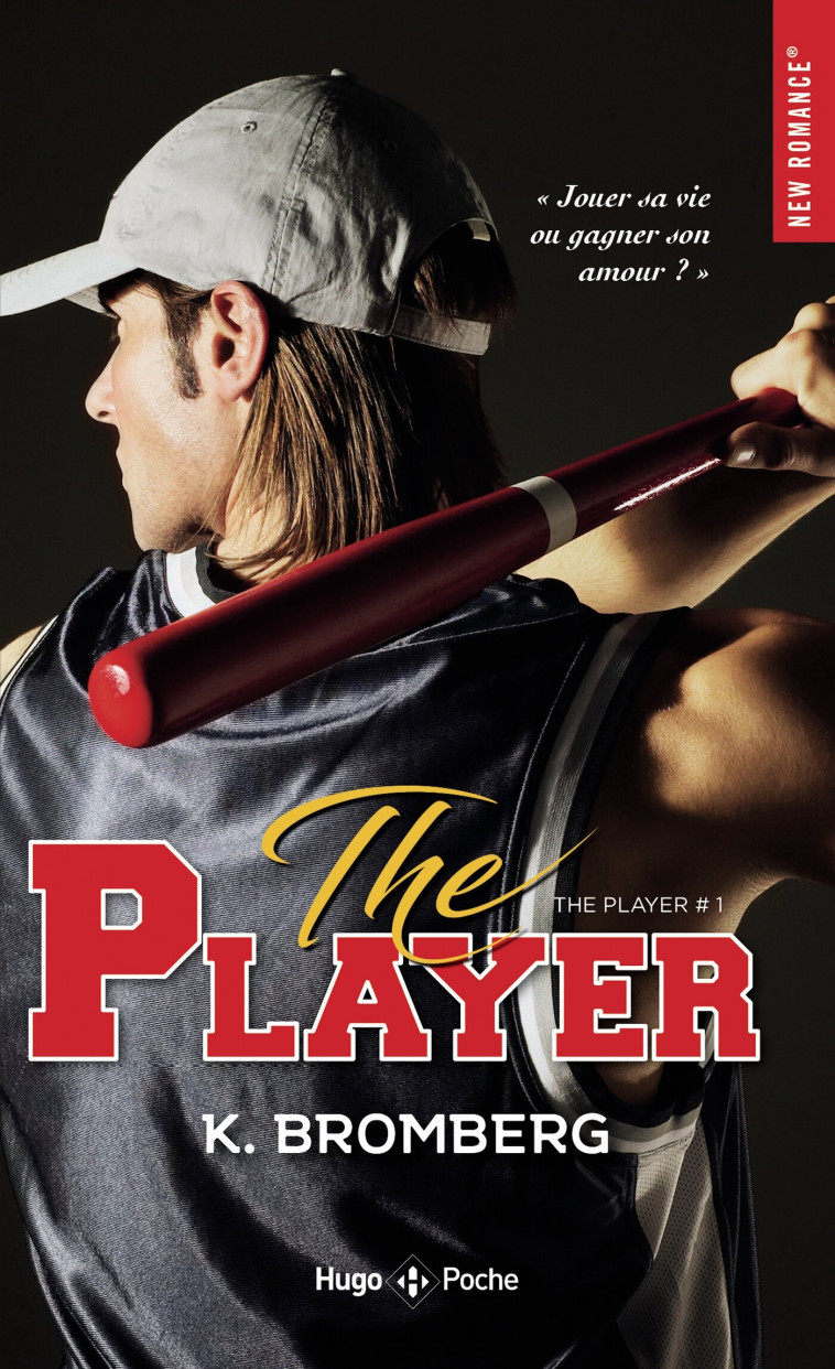 Player - Tome 01 - K. Bromberg - HUGO POCHE