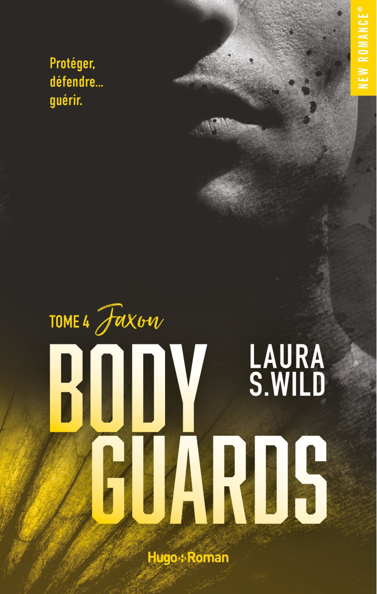 Bodyguards - Tome 04 - Laura S. Wild - HUGO ROMAN