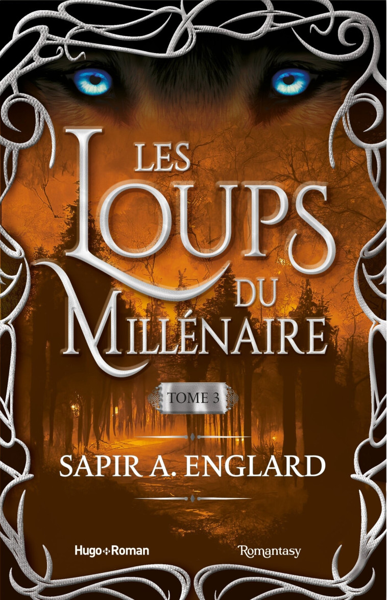 Les Loups du millénaire - Tome 3 - Sapir A. Englard - HUGO ROMAN