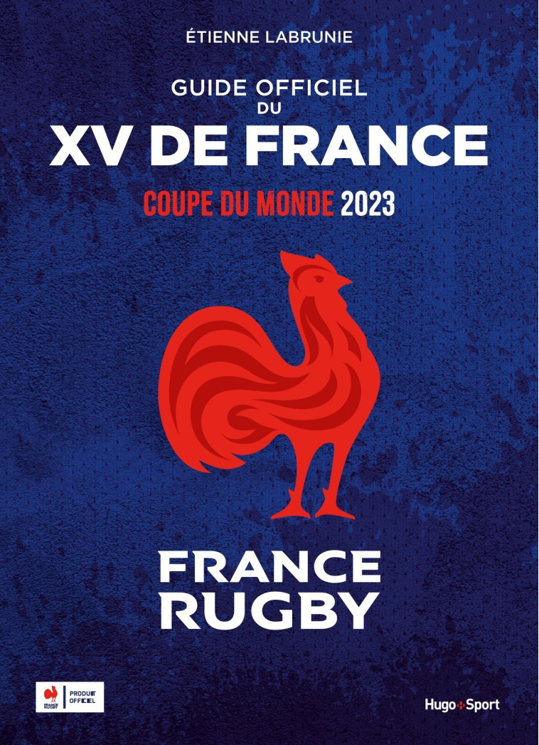 Guide officiel du XV de France - adultes - Étienne Labrunie - HUGO SPORT