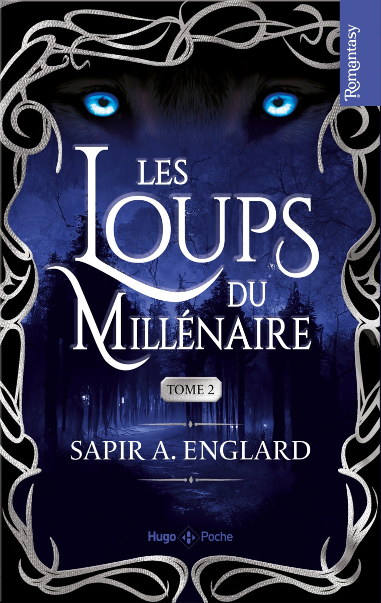 Les Loups du millénaire - Tome 02 - Sapir A. Englard - HUGO POCHE