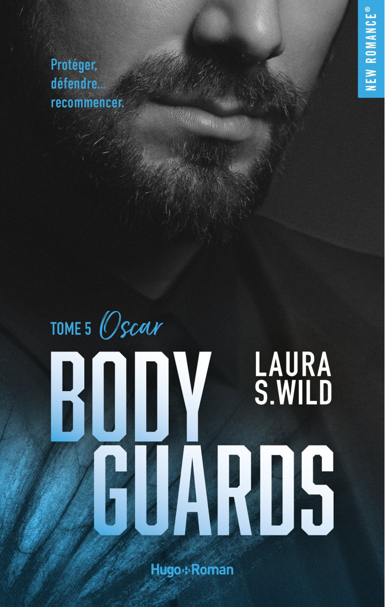 Bodyguards - Tome 5 - Laura S. Wild - HUGO ROMAN