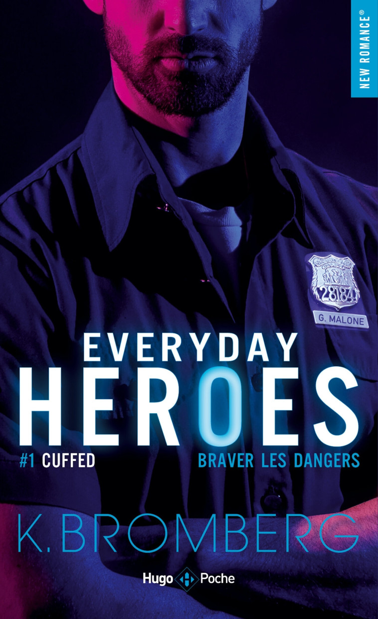 Everyday heroes - Tome 01 - K. Bromberg - HUGO POCHE