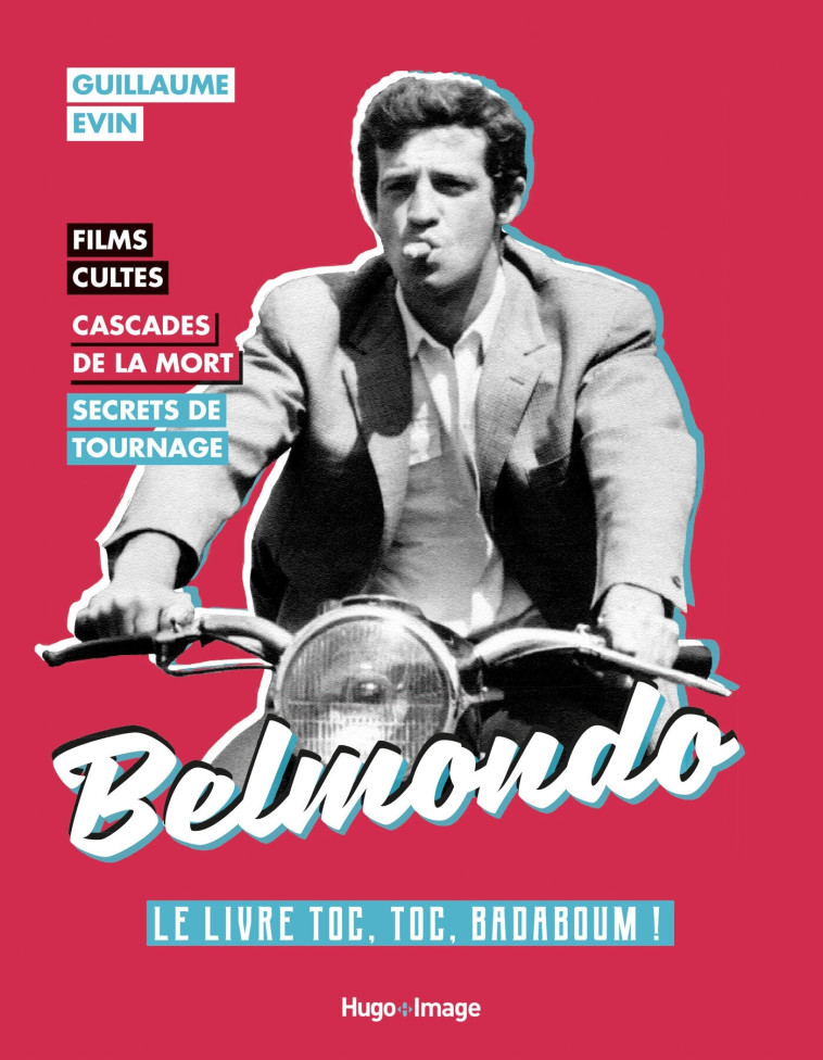 Belmondo, le livre Toc, Toc, Badaboum ! - Guillaume Evin - HUGO IMAGE