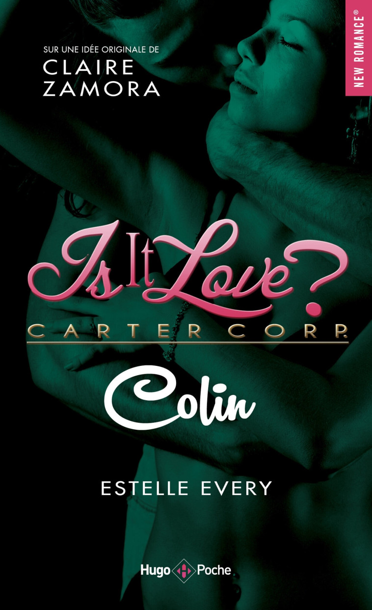 Is it love ? - Colin - Claire Zamora - HUGO POCHE