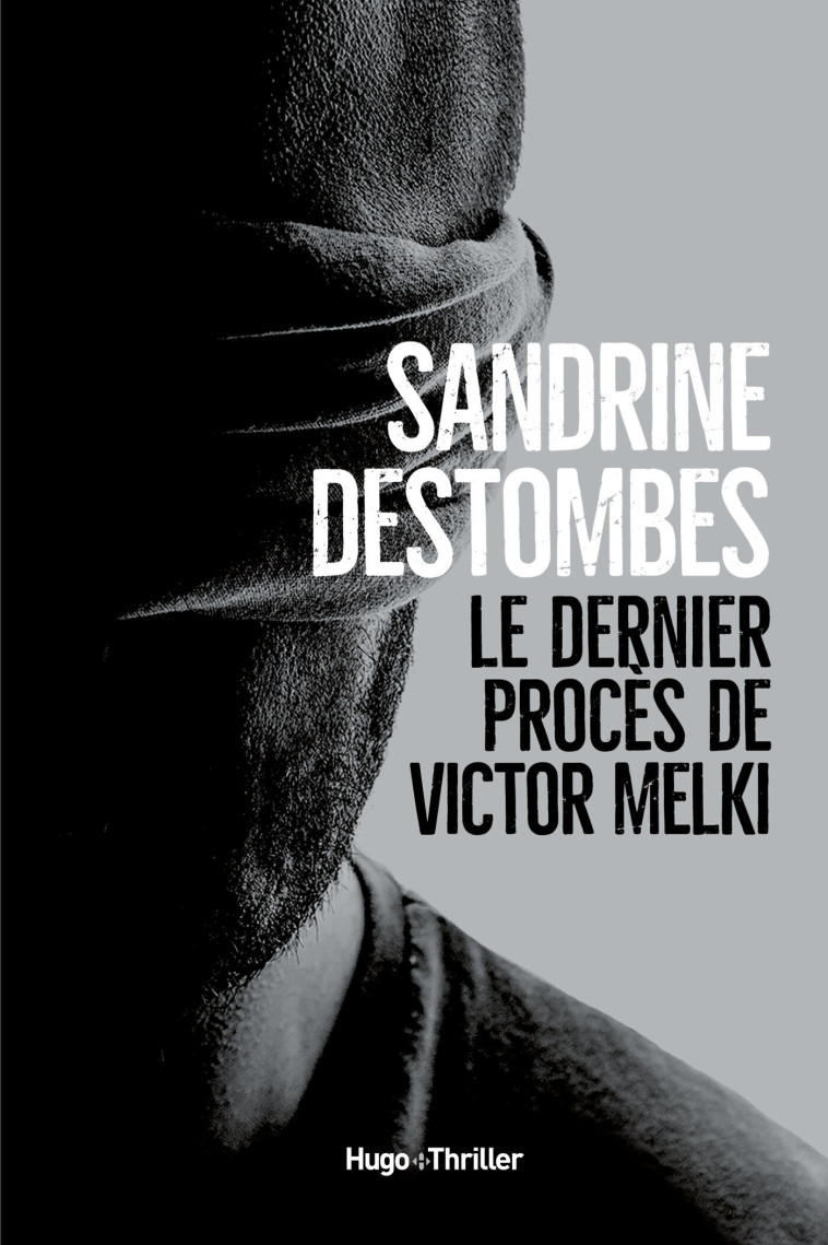 Le dernier procès de Victor Melki - Sandrine Destombes - HUGO ROMAN