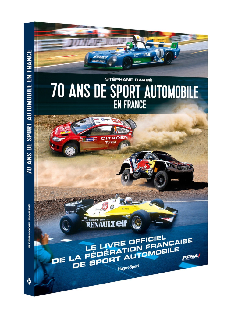 70 ans de sport automobile - Stéphane Barbe - HUGO SPORT