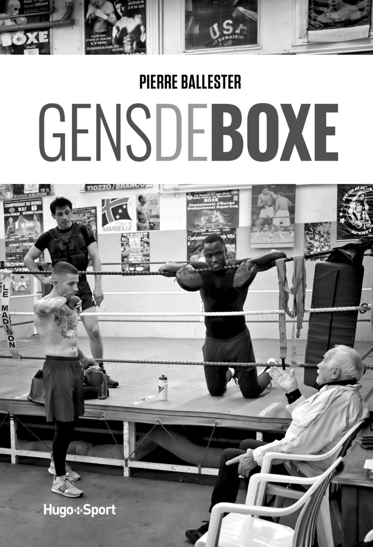 Gens de boxe - Pierre Ballester - HUGO SPORT