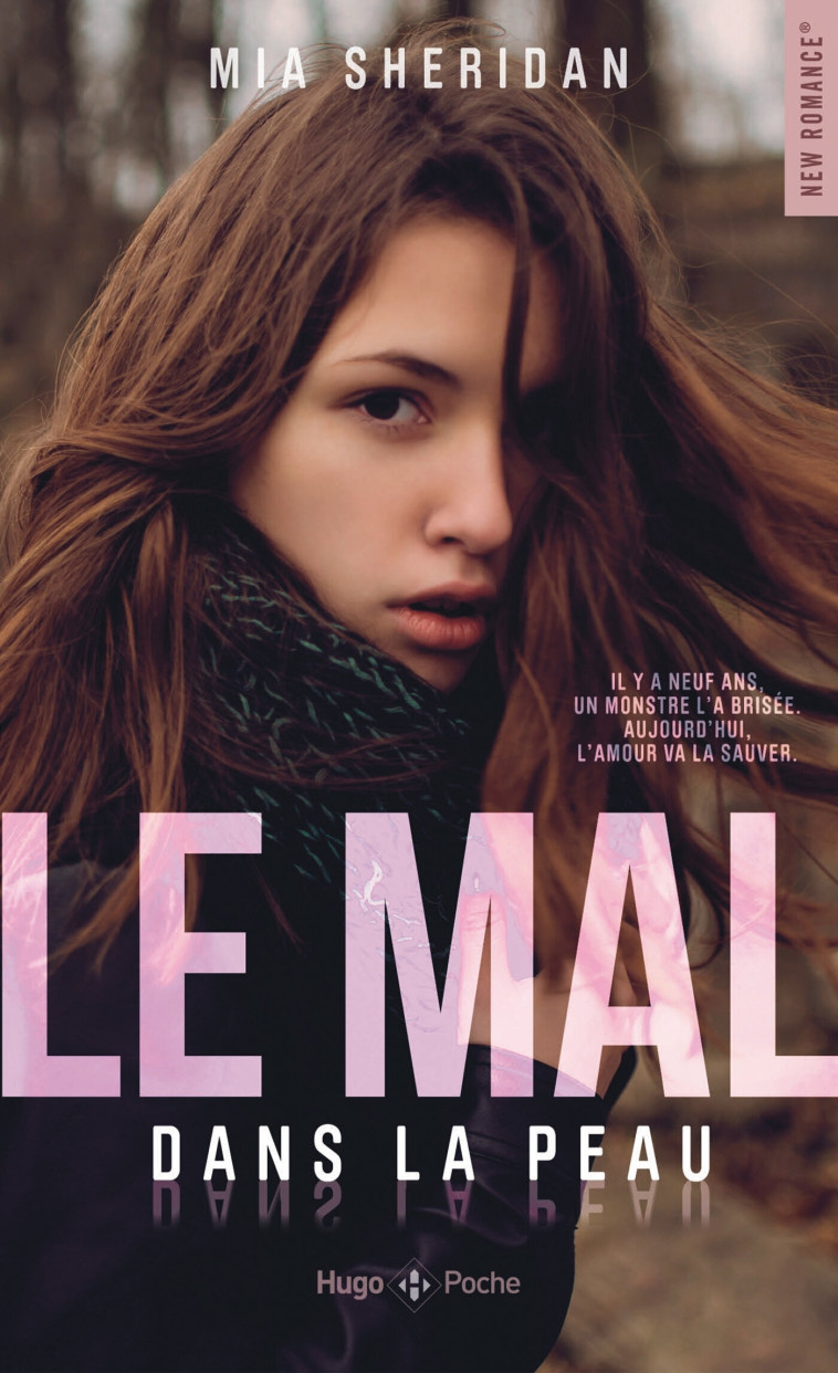 Le mal dans la peau - Mia Sheridan - HUGO POCHE