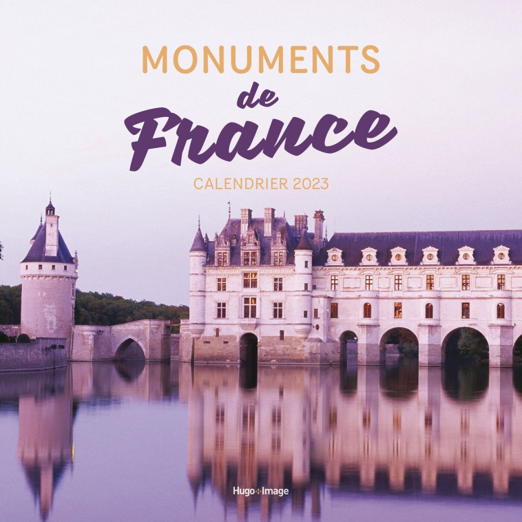 Calendrier Mural Monuments de France 2023 -   - HUGO IMAGE