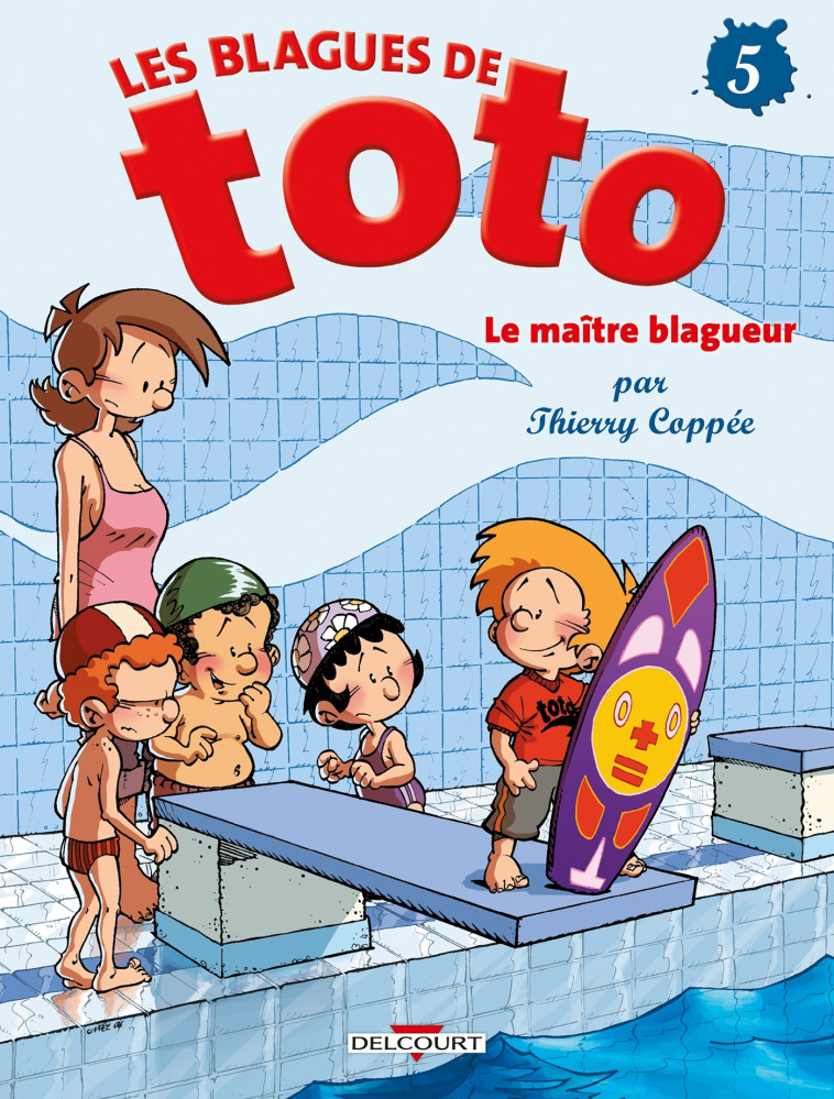 Les Blagues de Toto T05 - Thierry Coppée - DELCOURT