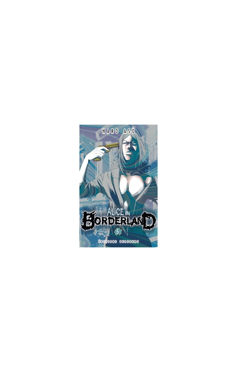 Alice in Borderland T05 -  ASO-H - DELCOURT