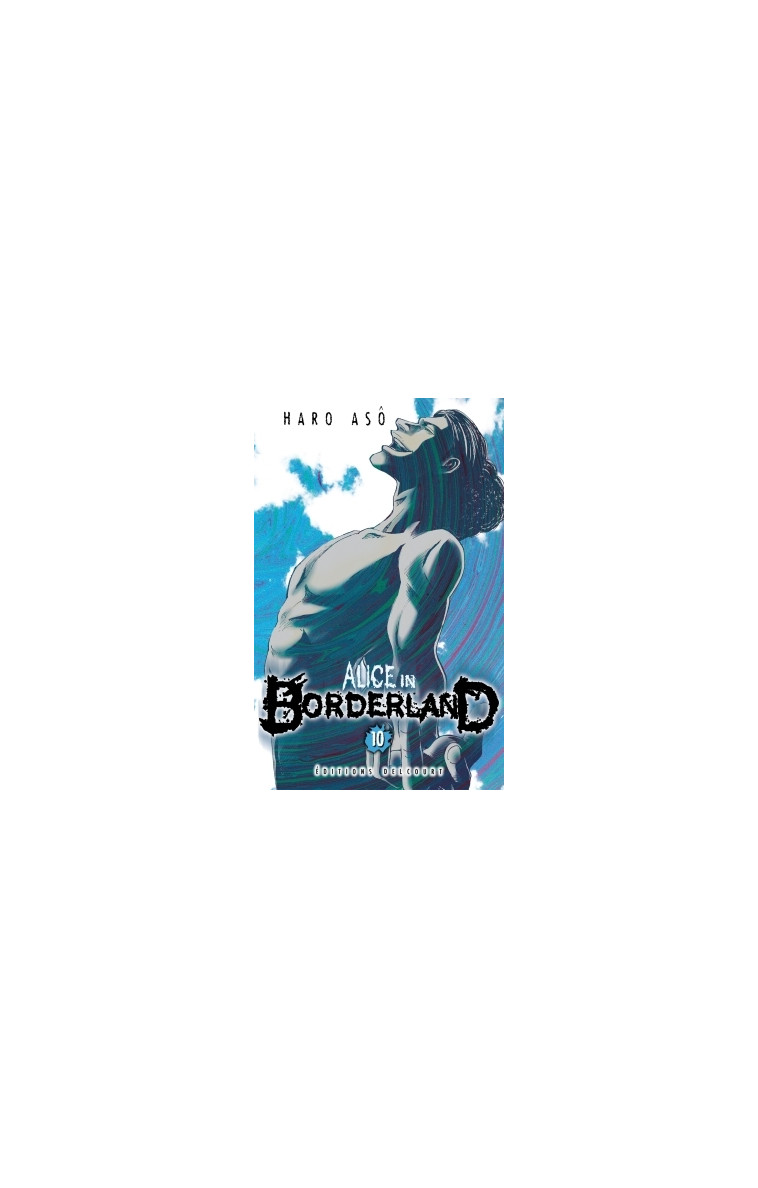 Alice in Borderland T10 - Haro Asô - DELCOURT